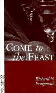 Come to the Feast: An Invitation to Eucharistic Transformation