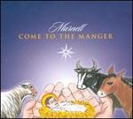 Come to the Manger