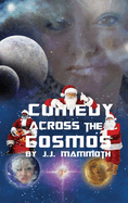 Comedy Across the Cosmos