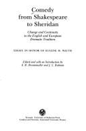 Comedy from Shakespeare to Sheridan: Change and Continuity in the English and European Dramatic Tradition