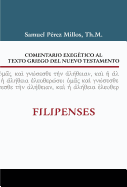 Comentario Exegtico Al Texto Griego del N.T. - Filipenses