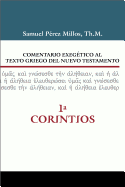 Comentario Exegtico Al Texto Griego del Nuevo Testamento - 1 Corintios