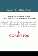 Comentario Exegtico Al Texto Griego del Nuevo Testamento, 1 Corintios