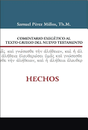 Comentario Exeg?tico Al Griego del Nuevo Testamento Hechos