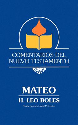 Comentarios del Nuevo Testamento - Mateo (Lam Case) - Boles, H Leo, and Cortez, Lionel M (Translated by)