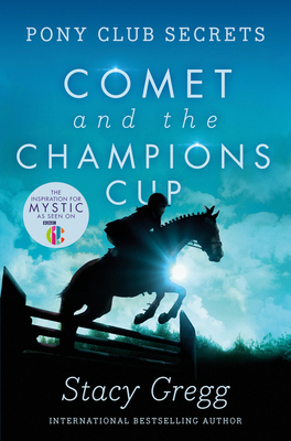Comet and the Champion's Cup - Gregg, Stacy