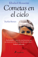 Cometas En El Cielo/ The Kite Runner - Hosseini, Khaled