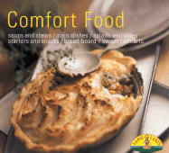 Comfort Food: Soups/Stew/Casseroles/One Dish Fare/Salads/Sides/Breads/Muffins/Snacks/Desserts