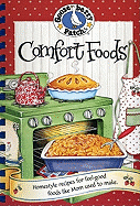 Comfort Foods: Homestyle Recipes for Feel-Good Foods Like Mom Used to Make.