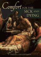 Comfort for the Sick and Dying