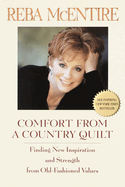 Comfort from a Country Quilt: Finding New Inspiration and Strength in Old-Fashioned Values