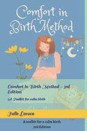 Comfort in Birth Method - 3rd Edition: A Toolkit for calm birth