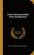 Comh-Chruinneachadh, Orain Ghaidhealach,
