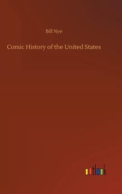 Comic History of the United States - Nye, Bill