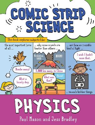 Comic Strip Science: Physics: The science of forces, energy and simple machines - Mason, Paul