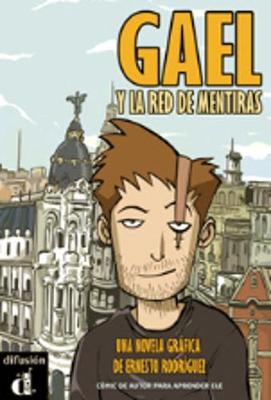 Comics graduados (Graded comics for learners of Spanish): Gael y la red de men - 
