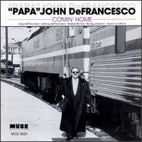 Comin' Home - Papa John DeFrancesco