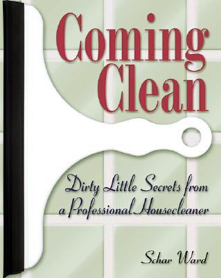 Coming Clean - Ward, Schar, and Lansky, Vicki (Editor)