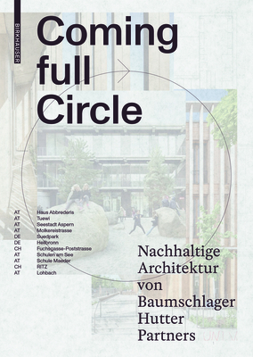 Coming Full Circle: Nachhaltige Architektur Von Baumschlager Hutter Partners - Fiel, Wolfgang (Editor)