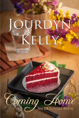 Coming Home: An LA Lovers Book - Kelly, Jourdyn