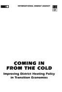 Coming in from the Cold: Improving District Heating Policy in Transition Economies - International Energy Agency