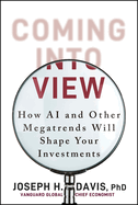 Coming Into View: How AI and Other Megatrends Will Shape Your Investments