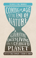Coming of Age at the End of Nature: A Generation Faces Living on a Changed Planet