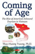 Coming of Age: The Rise of American Inbound Tourism in Vietnam