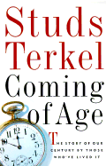 Coming of Age - Terkel, Studs