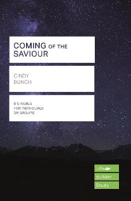 Coming of the Saviour (Lifebuilder Study Guides) - Bunch, Cindy