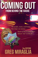 Coming Out from Behind the Badge: The People, Events, and History That Shape Our Journey