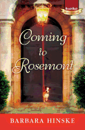 Coming to Rosemont: The First Novel in the Rosemont Series