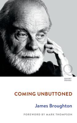 Coming Unbuttoned - Broughton, James, and Thompson, Mark, DVM (Foreword by)
