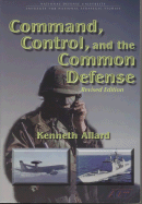 Command, Control, and the Common Defense - Allard, Kenneth