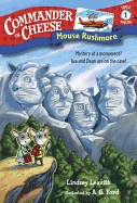 Commander in Cheese Super Special #1: Mouse Rushmore