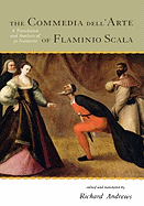 Commedia dell'Arte of Flaminio Scala: A Translation and Analysis of 30 Scenarios