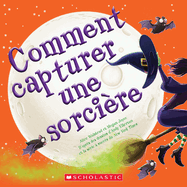 Comment Capturer Une Sorci?re