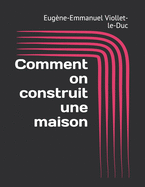 Comment on Construit Une Maison