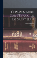 Commentaire sur l'?vangile de Saint Jean: 1