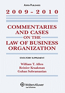 Commentaries and Cases on the Law of Business Organization, 2009-2010 Statutory Supplement