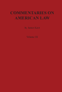 Commentaries on American Law, Volume III