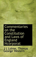 Commentaries on the Constitution and Laws of England Ncorporat