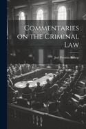 Commentaries on the Criminal Law