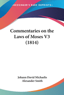 Commentaries on the Laws of Moses V3 (1814)