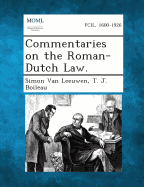 Commentaries on the Roman-Dutch Law.