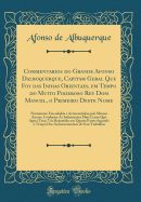 Commentarios Do Grande Afonso Dalboquerque, Capitam Geral Que Foy Das Indias Orientaes, Em Tempo Do Muito Poderoso Rey Dom Manuel, O Primeiro Deste Nome: Novamente Emendados E Acrescentados Pelo Mesmo Auctor, Conforme ?s Informa??es Mais Certas Que Ago