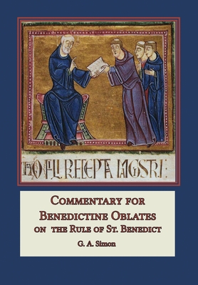 Commentary for Benedictine Oblates: On the Rule of St. Benedict - Simon, G a, and Doyle, Leonard J (Translated by)