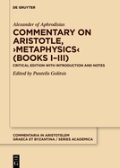 Commentary on Aristotle, >Metaphysics: Critical Edition with Introduction and Notes