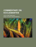 Commentary on Ecclesiastes: With Other Treatises