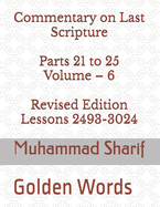 Commentary on Last Scripture Volume - 6: Golden Words
